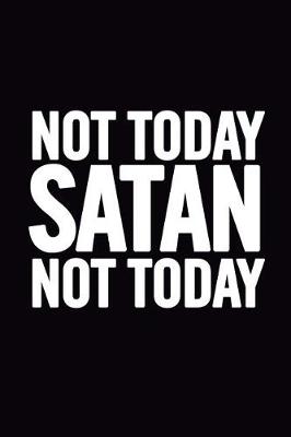 Book cover for Not Today Satan