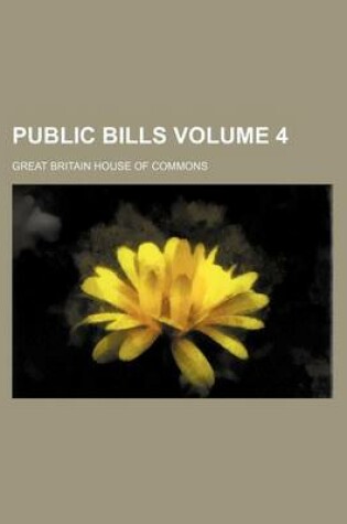 Cover of Public Bills Volume 4