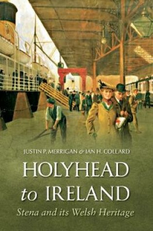 Cover of Holyhead to Ireland