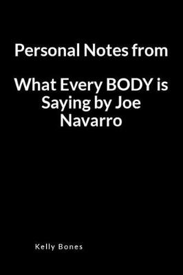 Cover of Personal Notes from What Every Body Is Saying by Joe Navarro