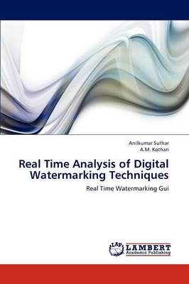 Book cover for Real Time Analysis of Digital Watermarking Techniques