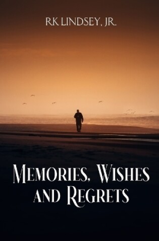 Cover of Memories, Wishes and Regrets