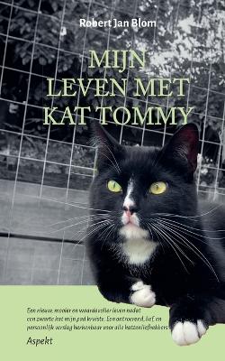 Book cover for Mijn leven met kat Tommy