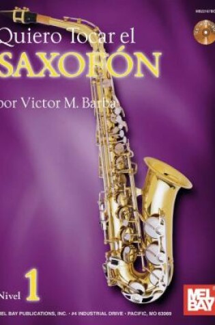 Cover of Quiero Tocar El Saxofon Book/CD Set