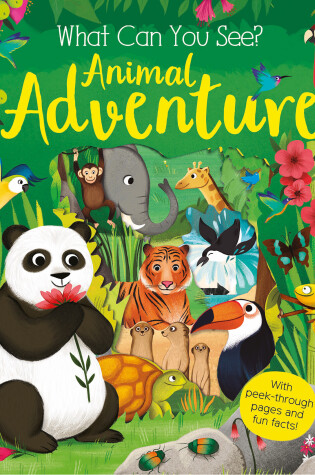 Cover of What Can You See? Animal Adventure