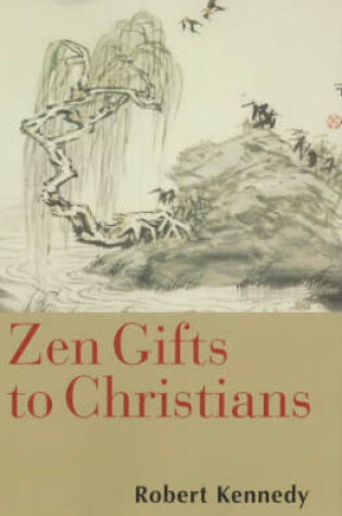 Cover of Zen Gifts to Christians