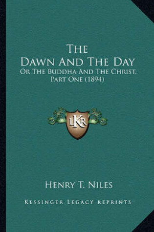 Cover of The Dawn and the Day the Dawn and the Day