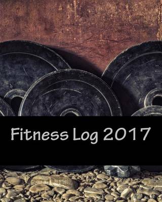 Book cover for Fitness Log 2017