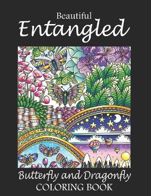 Book cover for Beautiful Entangled Butterfly and Dragonfly Coloring Book