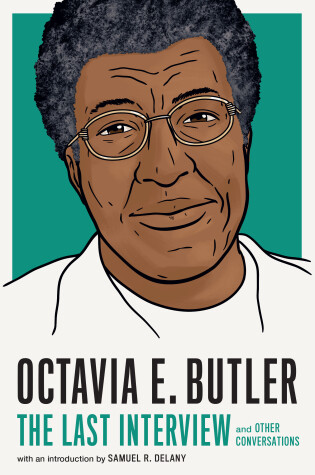 Cover of Octavia E. Butler: The Last Interview