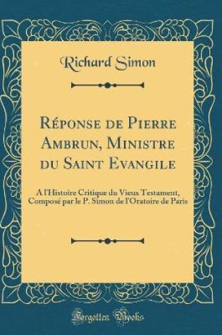 Cover of Réponse de Pierre Ambrun, Ministre Du Saint Evangile