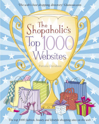 Cover of The Shopaholic's Top 1000 Websites