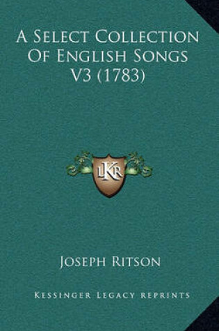 Cover of A Select Collection of English Songs V3 (1783)