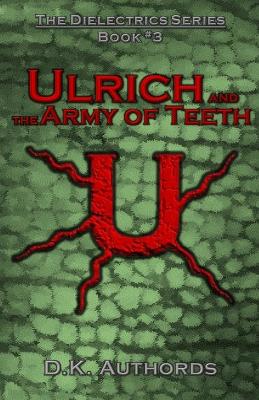 Book cover for Ulrich and the Army of Teeth