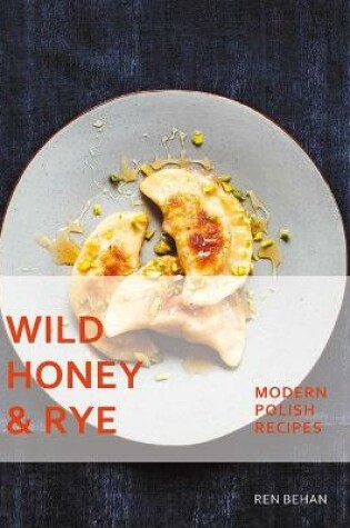Cover of Wild Honey and Rye