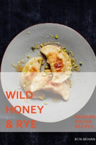 Cover of Wild Honey and Rye