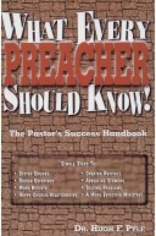Cover of What Every Preacher Should Know!