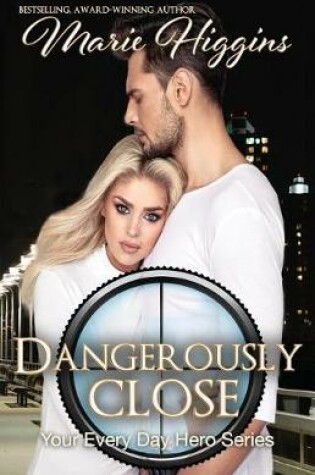 Cover of Dangerously Close