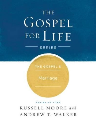 Cover of The Gospel & Marriage