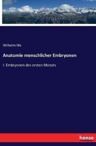 Cover of Anatomie menschlicher Embryonen