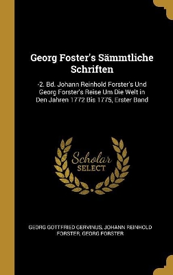 Book cover for Georg Foster's S�mmtliche Schriften