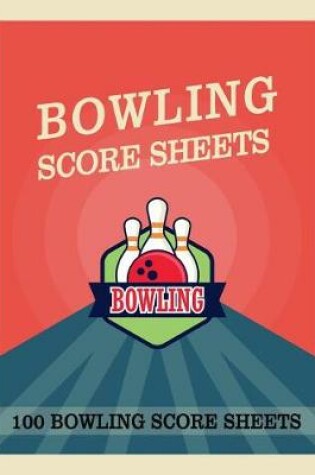 Cover of Bowling Score Sheets