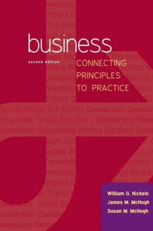 Cover of Business: Connecting Principles to Practice with Connect Plus