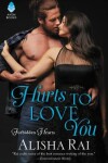 Book cover for Hurts to Love You