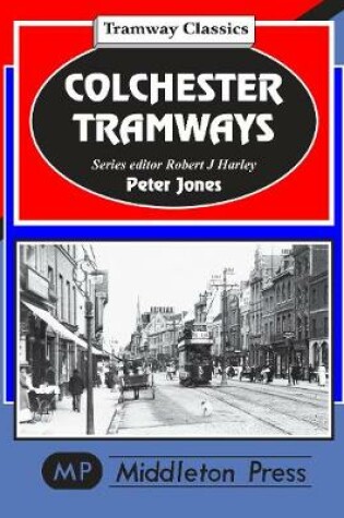 Cover of Colchester Tramways