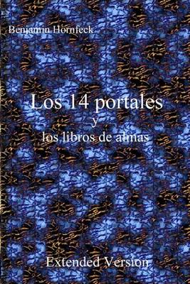 Book cover for Los 14 Portales y Los Libros de Almas Extended Version