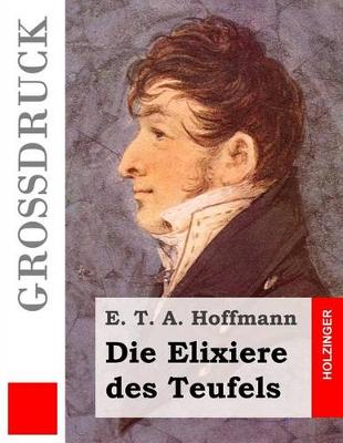 Book cover for Die Elixiere des Teufels (Großdruck)