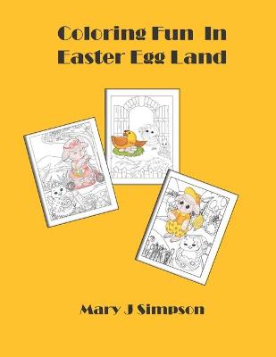 Book cover for Coloring Fun In Easter Egg Land