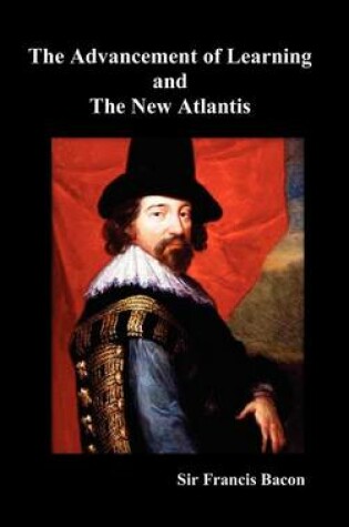 Cover of The Advancement of Learning and The New Atlantis (Truly Hardcover)