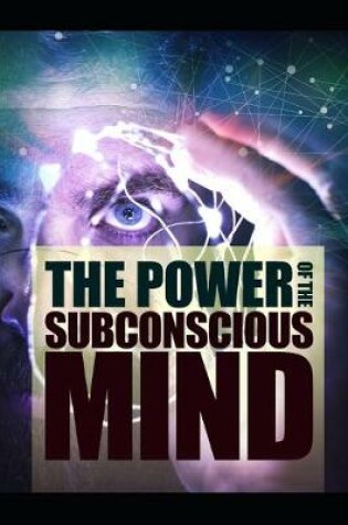 Cover of The Power Of The Subconscious Mind