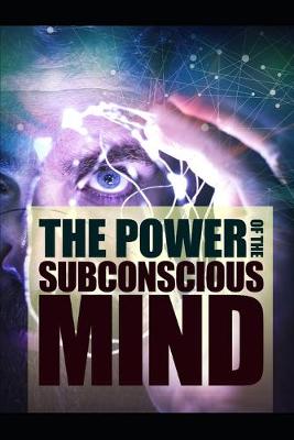 Book cover for The Power Of The Subconscious Mind