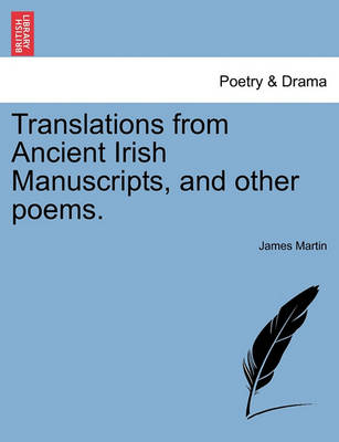 Book cover for Translations from Ancient Irish Manuscripts, and Other Poems.