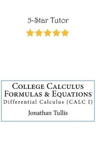 Cover of College Calculus Formulas & Equations