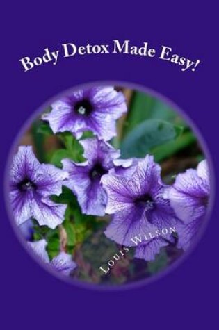 Cover of Body Detox Made Easy!