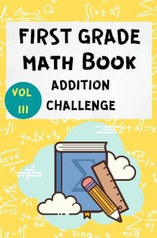 Cover of First Grade Math Book Addition Challenge