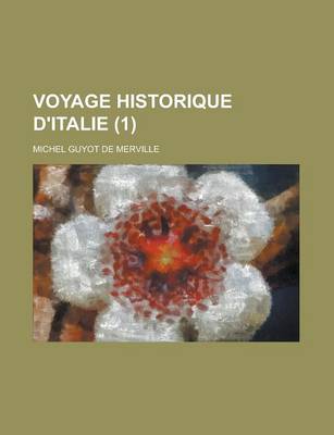 Book cover for Voyage Historique D'Italie (1 )