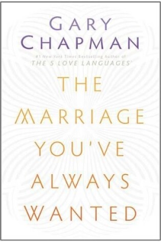 Cover of The Marriage You've Always Wanted