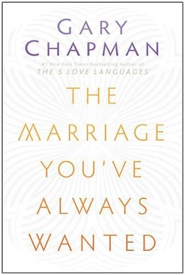 Book cover for The Marriage You've Always Wanted