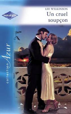 Book cover for Un Cruel Soupcon (Harlequin Azur)