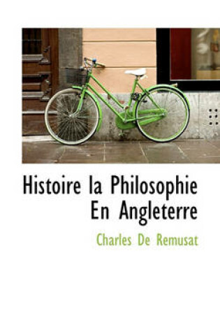 Cover of Histoire La Philosophie En Angleterre