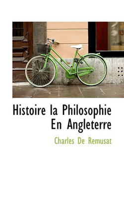 Book cover for Histoire La Philosophie En Angleterre