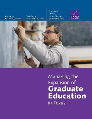 Book cover for Managing the Expansion of Graduate Education in Texas