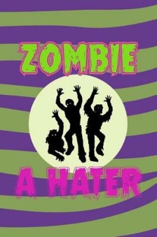 Cover of Zombie a Hater