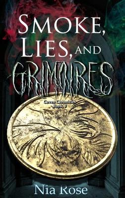 Book cover for Smoke, Lies, and Grimoires