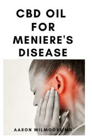 Cover of CBD Oil for Meniere's Disease