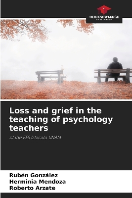 Book cover for Loss and grief in the teaching of psychology teachers